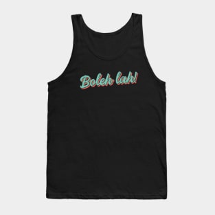 Boleh Lah - Singlish Singapore Expression Tank Top